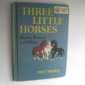 Three Little Horses / Veronica Book  Dandelion Library